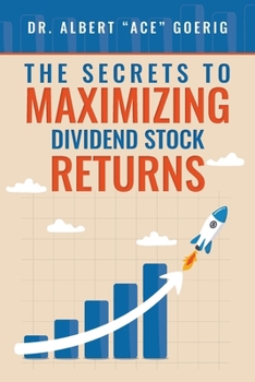 Paperback The Secrets to Maximizing Dividend Stock Returns Book