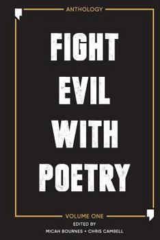 Paperback Fight Evil With Poetry - Anthology Volume One Book