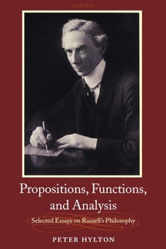 Paperback Propositions, Functions, and Analysis: Selected Essays on Russell's Philosophy Book