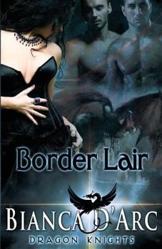 Border Lair - Book #2 of the Dragon Knights