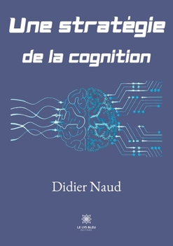 Paperback Une stratégie de la cognition [French] Book