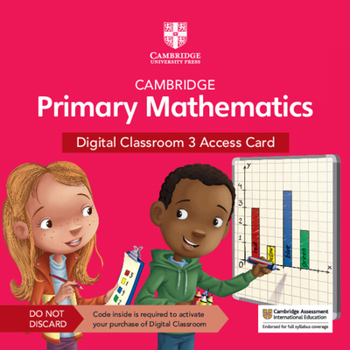 Cambridge Primary Mathematics Digital Classroom 3 Access Card (1 Year Site Licence) (Cambridge Primary Maths)