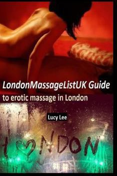 Paperback Londonmassagelistuk Guide to Erotic Massage in London Book