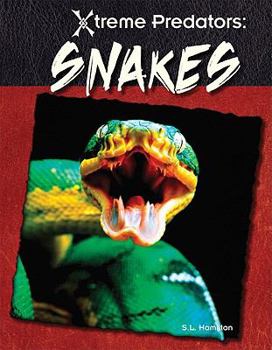 Snakes - Book  of the Xtreme Predators