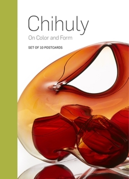 Loose Leaf Chihuly on Color and Form: Set of 10 Postcards Book