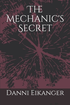 Paperback The Mechanic's Secret Book