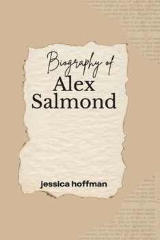 Paperback Biography of Alex Salmond Book