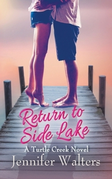 Return to Side Lake: A Turtle Creek Novel