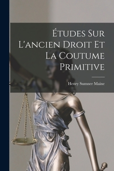Paperback Études Sur L'ancien Droit Et La Coutume Primitive [French] Book