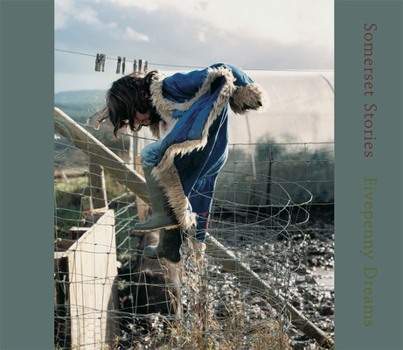 Hardcover Somerset Stories: Fivepenny Dreams Book