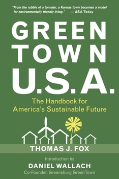 Paperback Green Town U.S.A.: The Handbook for America's Sustainable Future Book