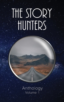 Paperback Story Hunters Anthology: Volume 1 Book