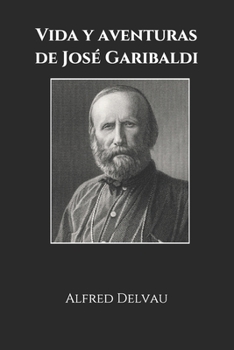 Paperback Vida y aventuras de Jos? Garibaldi [Spanish] Book