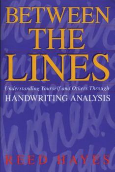 Paperback Between the Lines: Understanding Yourself and Others Through Handwriting Analysis Book