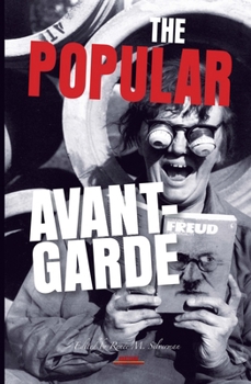 The Popular Avant-Garde (Avant-Garde Critical Studies)