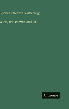 Hardcover Wien, wie es war und ist [German] Book
