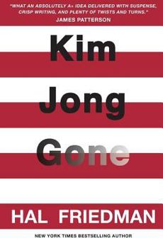 Paperback Kim Jong Gone: Now you see him. Now you better find him. Book