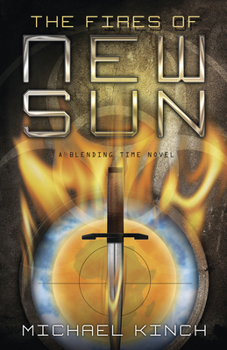The Fires of New SUN - Book #2 of the Blending Time