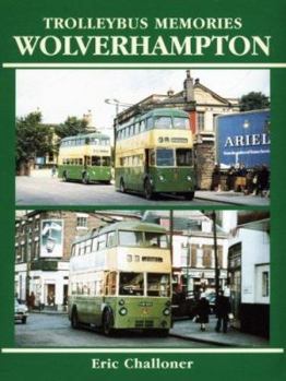 Paperback Wolverhampton (Trolleybus Memories) Book