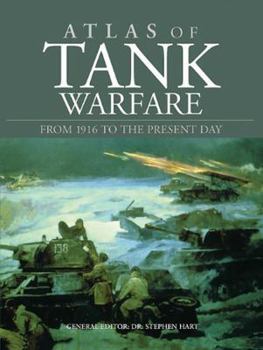 Hardcover Atlas of Tank Warfare: From 1916 to the Present Day Book