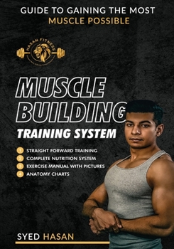 Paperback Muscle Building Training System: Guide to Building The Most Muscle Possible in 12 Weeks Book