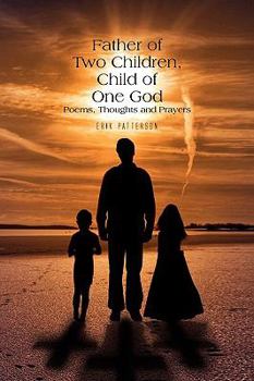 Paperback Father of Two Children, Child of One God Book