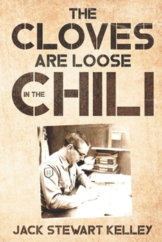 Paperback The Cloves are Loose in the Chili Book