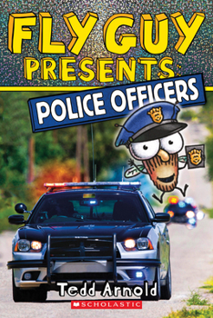Fly Guy Presents: Police Officers - Book  of the Scholastic Reader