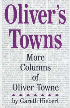 Paperback Oliver's Towns: More Columns of Oliver Towne Book