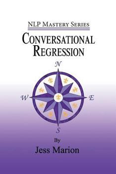 Paperback Conversational Regression: An (H)NLP Approach to Reimprinting Memories Book