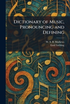 Paperback Dictionary of Music, Pronouncing and Defining Book