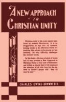 Hardcover A New Approach to Christian Unity Book