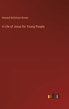 A Life of Jesus for Young People