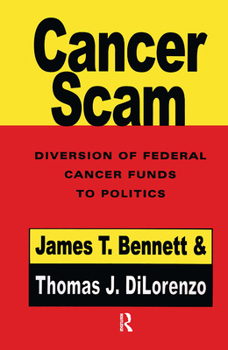 Hardcover Cancerscam: The Diversion of Federal Cancer Funds to Politics Book