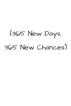 Paperback 365 New Days, 365 New Chances Book