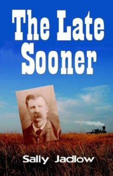 The Late Sooner - Book #1 of the Late Sooner