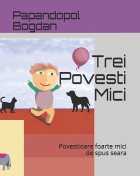 Paperback Trei Povesti Mici: Povestioare foarte mici de spus seara [Italian] Book