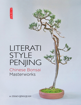 Hardcover Literati Style Penjing: Chinese Bonsai Masterworks Book