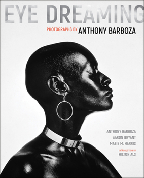 Hardcover Eye Dreaming: Photographs by Anthony Barboza Book