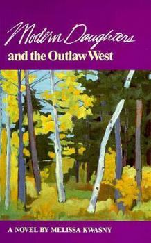 Paperback Modern Daughters and the Outlaw West Book