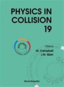 Hardcover Physics in Collision XIX, Procs Book