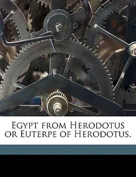 Paperback Egypt from Herodotus or Euterpe of Herodotus. Book