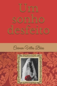 Paperback Um sonho desfeito [Portuguese] Book