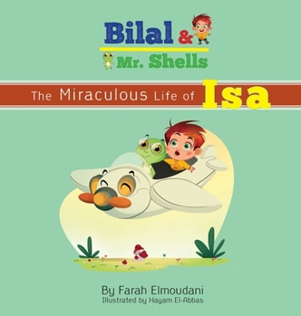 Hardcover Bilal & Mr. Shells: The Miraculous Life of Isa Book
