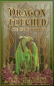 Paperback Dragon Touched: The Secret Within Book