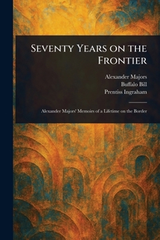 Paperback Seventy Years on the Frontier Book