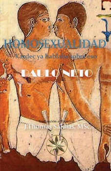 Paperback Homosexualidad: Kardec ya hablaba de eso [Spanish] Book