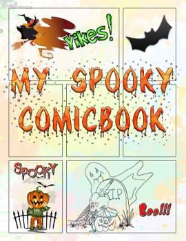 Paperback My Spooky Comicbook: Make Your Own Halloween Comic! Book