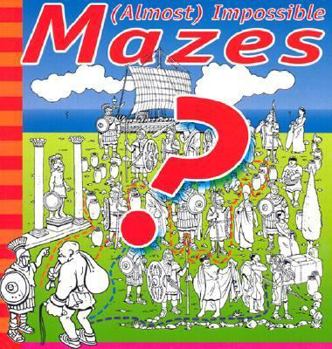 Paperback (Almost) Impossible Mazes Book