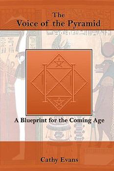 Paperback The Voice of the Pyramid: a Blueprint for the Coming Age Book